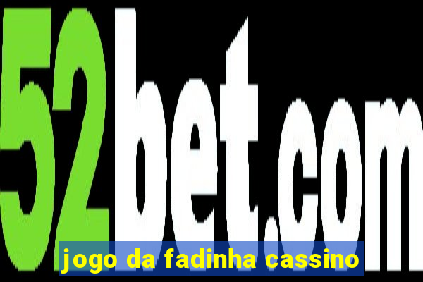 jogo da fadinha cassino